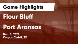 Flour Bluff  vs Port Aransas  Game Highlights - Dec. 3, 2021