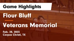 Flour Bluff  vs Veterans Memorial  Game Highlights - Feb. 28, 2023