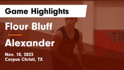 Flour Bluff  vs Alexander  Game Highlights - Nov. 10, 2023