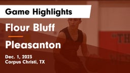 Flour Bluff  vs Pleasanton  Game Highlights - Dec. 1, 2023