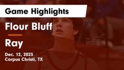 Flour Bluff  vs Ray  Game Highlights - Dec. 12, 2023