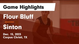 Flour Bluff  vs Sinton  Game Highlights - Dec. 15, 2023