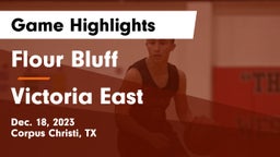 Flour Bluff  vs Victoria East  Game Highlights - Dec. 18, 2023