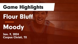 Flour Bluff  vs Moody  Game Highlights - Jan. 9, 2024
