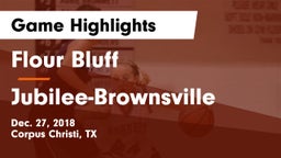 Flour Bluff  vs Jubilee-Brownsville Game Highlights - Dec. 27, 2018