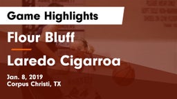Flour Bluff  vs Laredo Cigarroa Game Highlights - Jan. 8, 2019