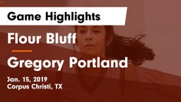 Flour Bluff  vs Gregory Portland Game Highlights - Jan. 15, 2019