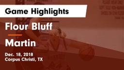 Flour Bluff  vs Martin  Game Highlights - Dec. 18, 2018