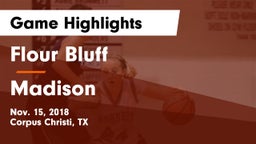 Flour Bluff  vs Madison  Game Highlights - Nov. 15, 2018