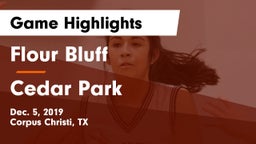 Flour Bluff  vs Cedar Park  Game Highlights - Dec. 5, 2019