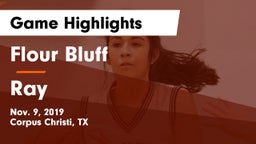 Flour Bluff  vs Ray  Game Highlights - Nov. 9, 2019