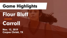 Flour Bluff  vs Carroll  Game Highlights - Nov. 12, 2019