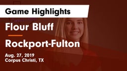Flour Bluff  vs Rockport-Fulton  Game Highlights - Aug. 27, 2019