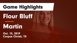 Flour Bluff  vs Martin  Game Highlights - Oct. 15, 2019