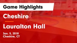 Cheshire  vs Lauralton Hall  Game Highlights - Jan. 5, 2018