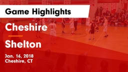 Cheshire  vs Shelton  Game Highlights - Jan. 16, 2018