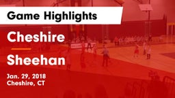 Cheshire  vs Sheehan Game Highlights - Jan. 29, 2018