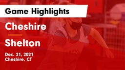 Cheshire  vs Shelton  Game Highlights - Dec. 21, 2021