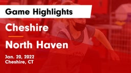 Cheshire  vs North Haven Game Highlights - Jan. 20, 2022