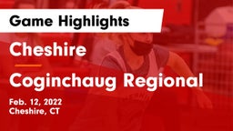 Cheshire  vs Coginchaug Regional  Game Highlights - Feb. 12, 2022