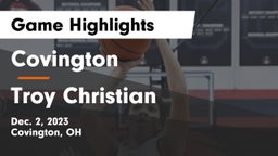 Covington  vs Troy Christian  Game Highlights - Dec. 2, 2023