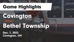 Covington  vs Bethel Township  Game Highlights - Dec. 7, 2023