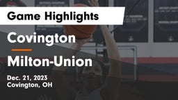 Covington  vs Milton-Union  Game Highlights - Dec. 21, 2023