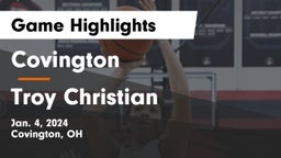 Covington  vs Troy Christian  Game Highlights - Jan. 4, 2024