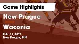 New Prague  vs Waconia  Game Highlights - Feb. 11, 2022