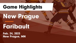 New Prague  vs Faribault  Game Highlights - Feb. 24, 2023