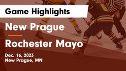 New Prague  vs Rochester Mayo  Game Highlights - Dec. 16, 2023