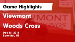 Viewmont  vs Woods Cross  Game Highlights - Dec 16, 2016