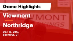 Viewmont  vs Northridge  Game Highlights - Dec 15, 2016