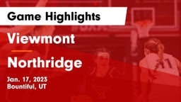 Viewmont  vs Northridge  Game Highlights - Jan. 17, 2023
