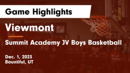 Viewmont  vs Summit Academy JV Boys Basketball  Game Highlights - Dec. 1, 2023