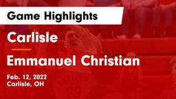 Carlisle  vs Emmanuel Christian Game Highlights - Feb. 12, 2022