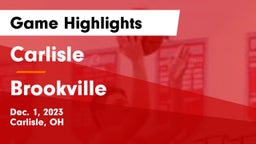 Carlisle  vs Brookville  Game Highlights - Dec. 1, 2023