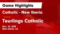 Catholic  - New Iberia vs Teurlings Catholic  Game Highlights - Dec. 18, 2020
