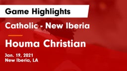 Catholic  - New Iberia vs Houma Christian  Game Highlights - Jan. 19, 2021