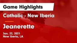 Catholic  - New Iberia vs Jeanerette  Game Highlights - Jan. 22, 2021