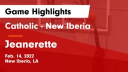 Catholic  - New Iberia vs Jeanerette  Game Highlights - Feb. 14, 2022