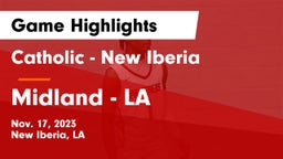Catholic  - New Iberia vs Midland  - LA Game Highlights - Nov. 17, 2023