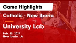 Catholic  - New Iberia vs University Lab  Game Highlights - Feb. 29, 2024