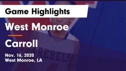 West Monroe  vs Carroll  Game Highlights - Nov. 16, 2020