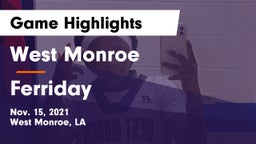 West Monroe  vs Ferriday Game Highlights - Nov. 15, 2021