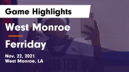 West Monroe  vs Ferriday  Game Highlights - Nov. 22, 2021