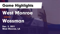 West Monroe  vs Wossman  Game Highlights - Dec. 3, 2021