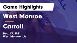 West Monroe  vs Carroll  Game Highlights - Dec. 13, 2021