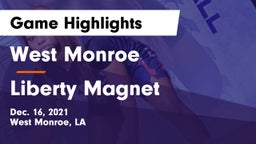 West Monroe  vs Liberty Magnet  Game Highlights - Dec. 16, 2021