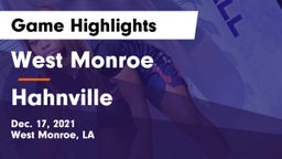 West Monroe  vs Hahnville  Game Highlights - Dec. 17, 2021